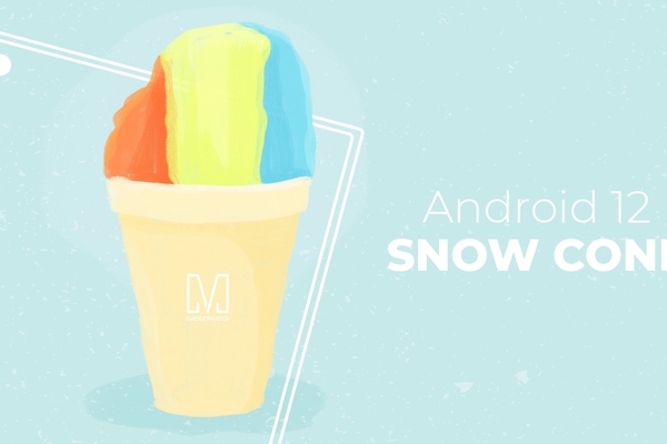  Android 12 còn có tên gọi là Snow Cone